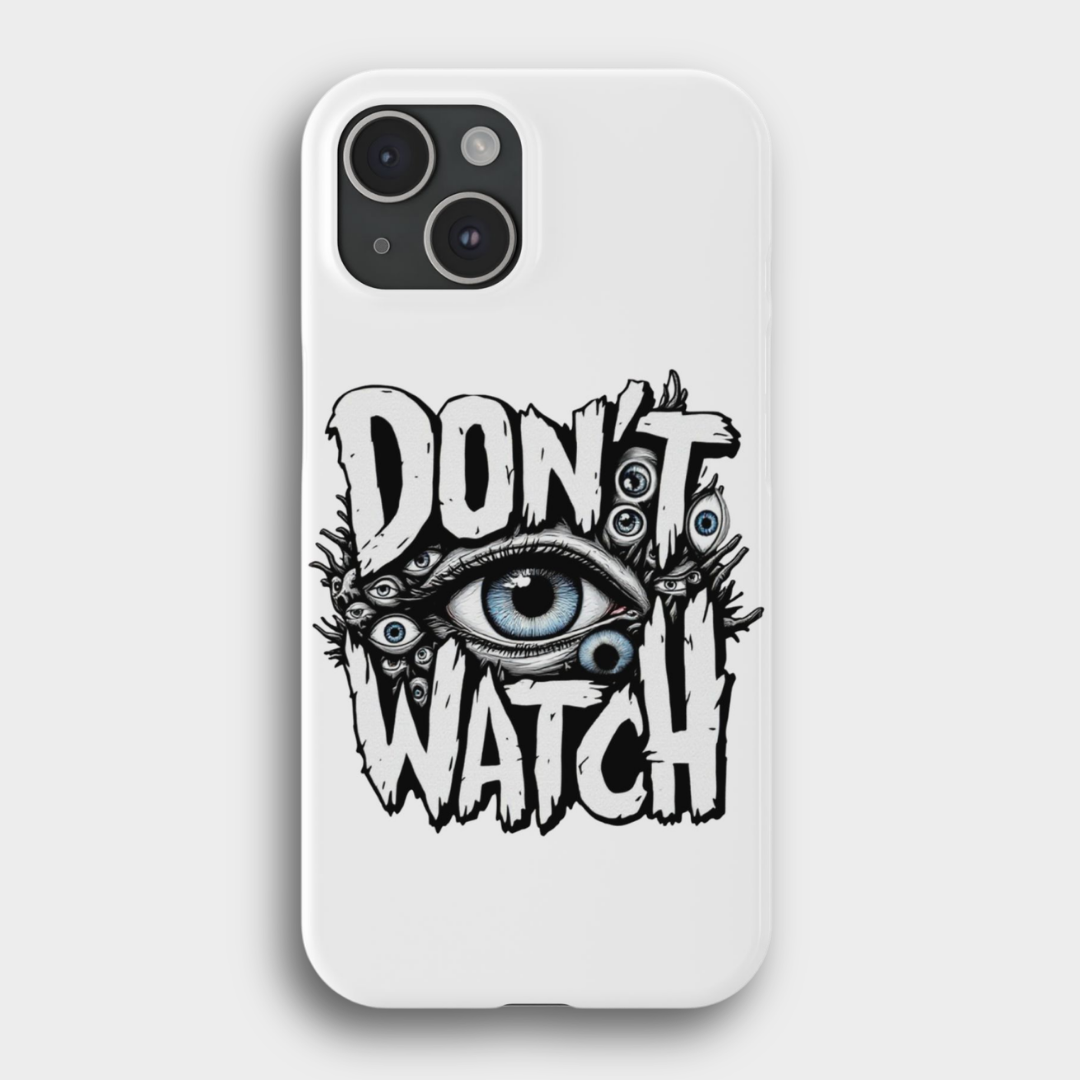 Don't Watch Y041 telefon kılıfı