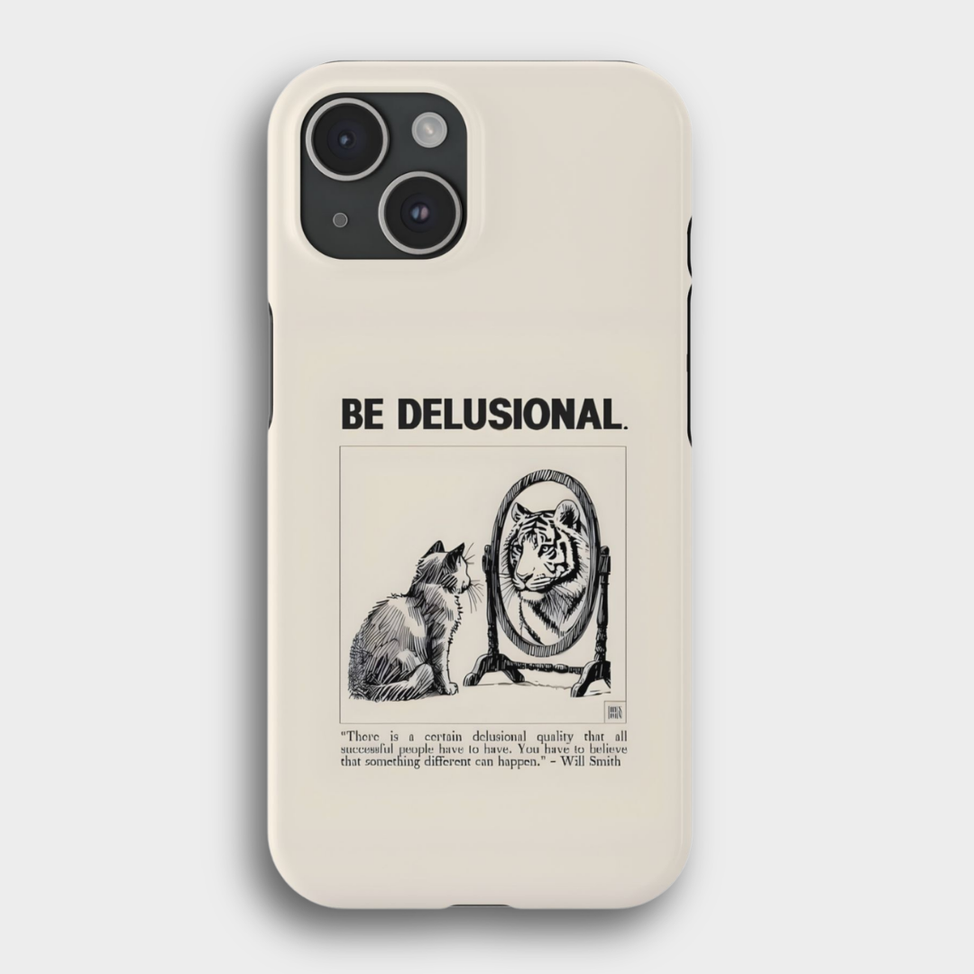 Be Delusional telefon kılıfı